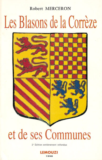 Les Blasons de la Corrèze et de ses Communes / Lemouzi N°113 bis