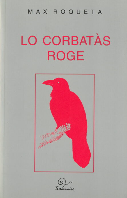 Lo corbatàs roge (Verd Paradís VI)