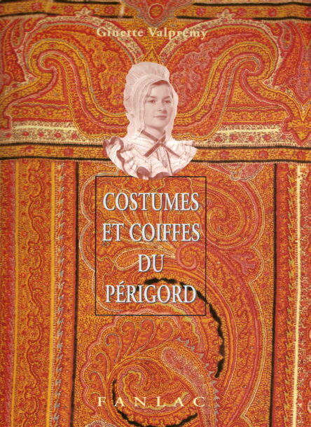 Costumes et coiffes du Périgord