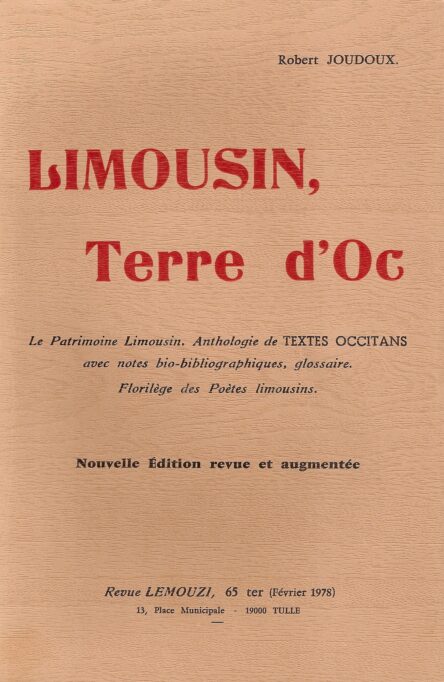 Limousin, Terre d'Oc : Le Patrimoine Limousin, Anthologie de textes occitans