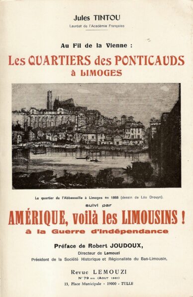 Les quartiers des Ponticauds à Limoges - Amérique, voilà les Limousins ! / Lemouzi N°79 bis