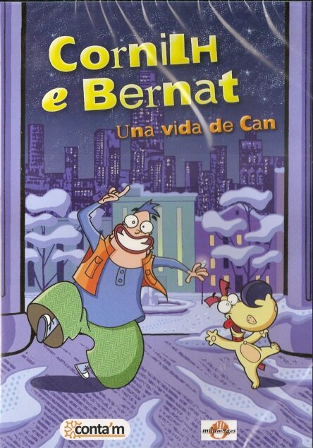 Cornilh e Bernat Vol 2 : Una vida de can