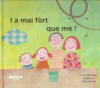 I a mai fòrt que me ! (libre + CD)