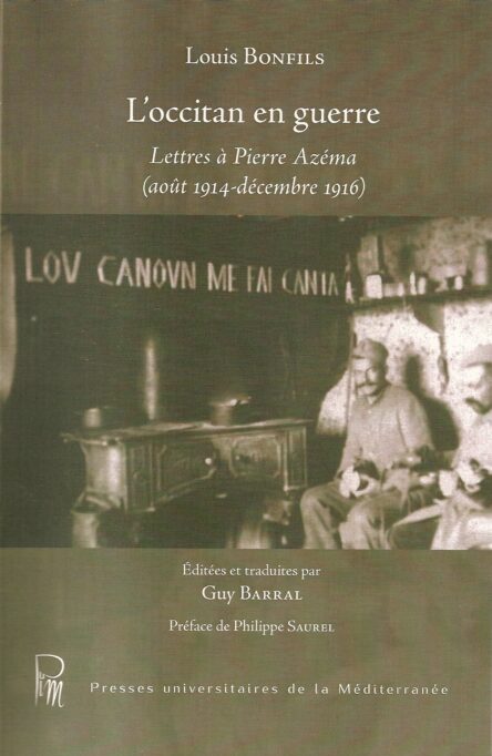L'occitan en guerre : Lettres à Pierre Azéma (août 1914 - décembre 1916)