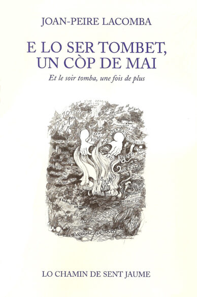 E lo ser tombet, un còp de mai - Et le soir tomba, une fois de plus