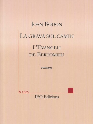 La grava sul camin - L'Evangèli de Bertomieu