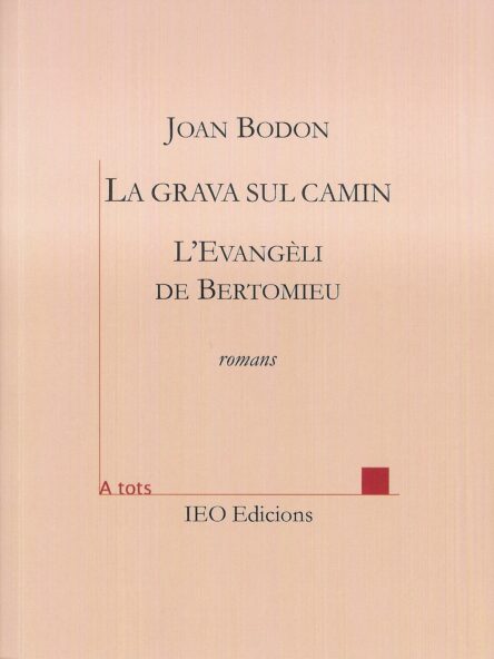 La grava sul camin - L'Evangèli de Bertomieu