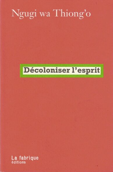Décoloniser l'esprit