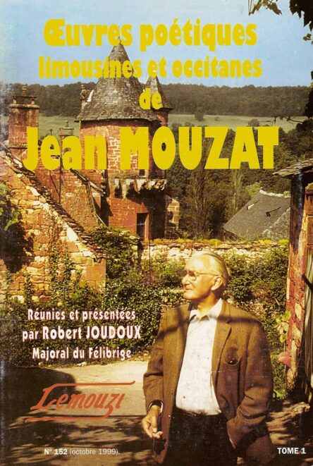 Œuvres poétiques limousines et occitanes de Jean Mouzat (1905-1986) T.1