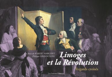 Limoges et la Révolution : Regards croisés