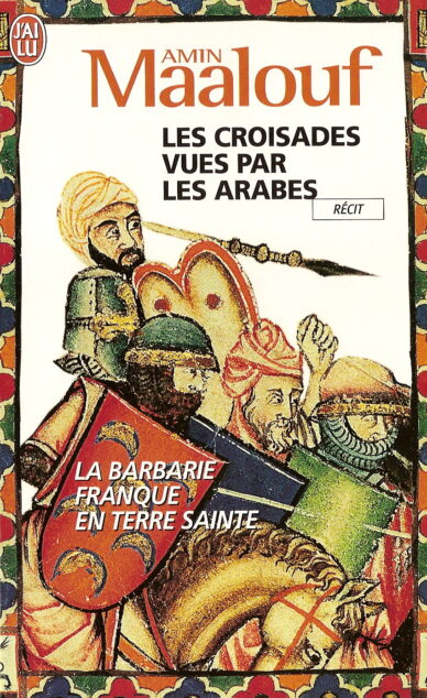 Les croisades vues par les arabes