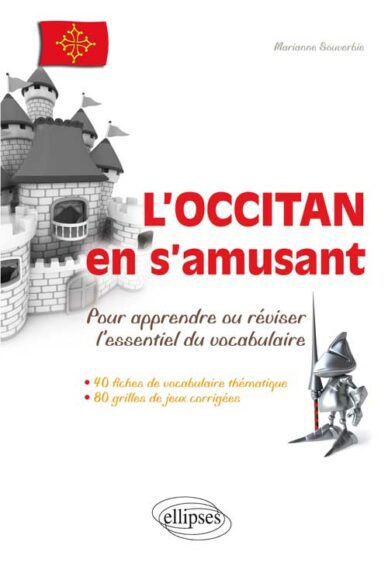 L'occitan en s'amusant : Pour apprendre ou réviser l'essentiel du vocabulaire
