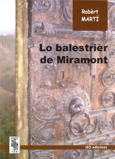 Lo balestrièr de Miramont