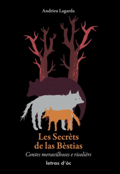 Les Secrèts de las Bèstias : Contes meravilhoses e risolièrs