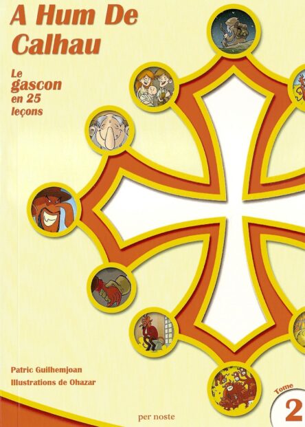 A hum de calhau : Le gascon en 25 leçons Tome II (libre + audiò)