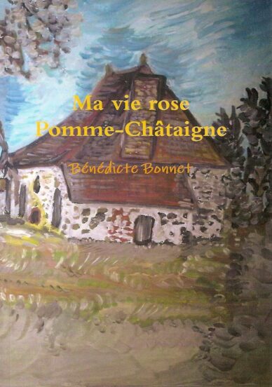 Ma vie rose Pomme-Châtaigne