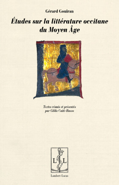 Études sur la littérature occitane du Moyen Âge Tome I