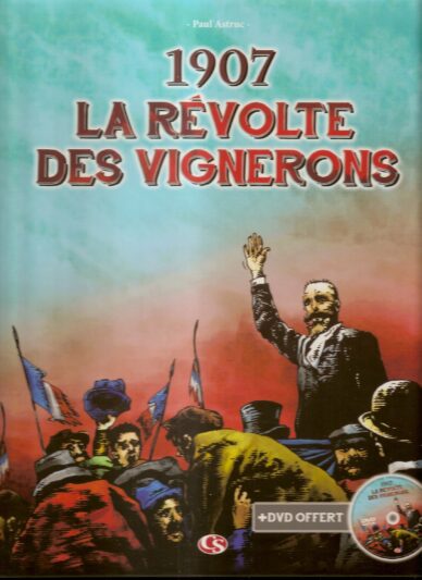 1907 La révolte des vignerons (libre + DVD)