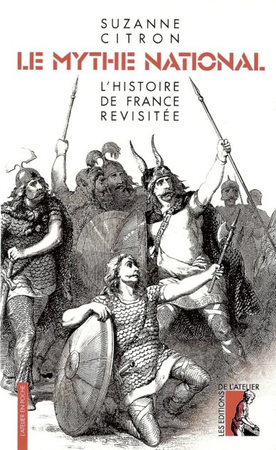 Le mythe national : L'histoire de France revisitée