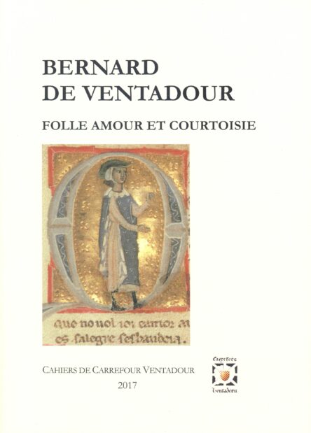 Bernard de Ventadour : Folle amour et courtoisie