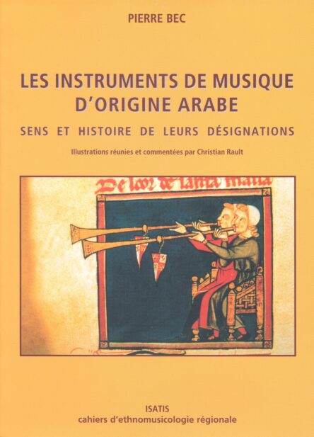 Les instruments de musique d'origine arabe : Sens et histoire de leurs désignations