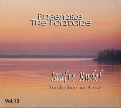 Jaufré Rudel : Troubadour de Blaye