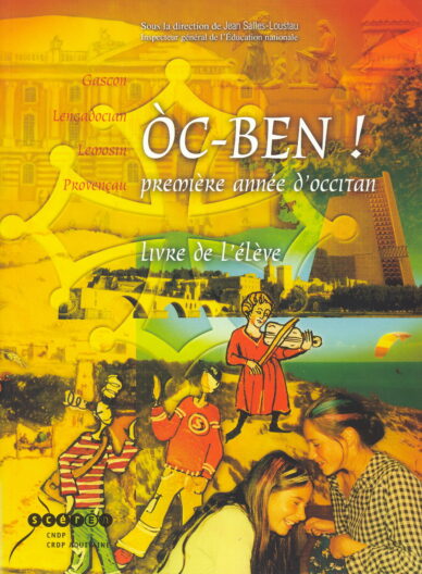Òc-ben ! première année d'occitan : Livre de l'élève