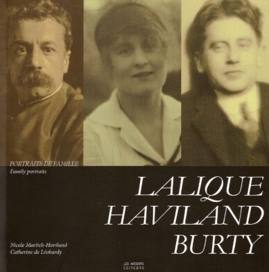 Lalique-Haviland-Burty : Portraits de famille - Family portraits