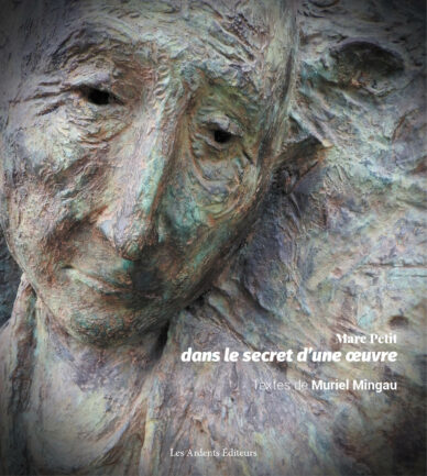 Marc Petit : Dans le secret d'une œuvre