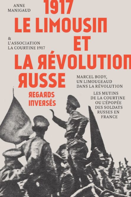1917 Le Limousin et la Révolution russe : Regards inversés