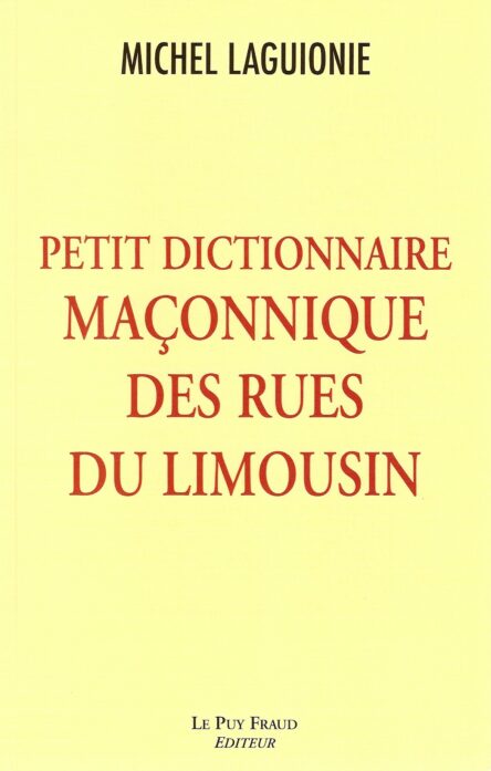 Petit dictionnaire maçonnique des rues du Limousin