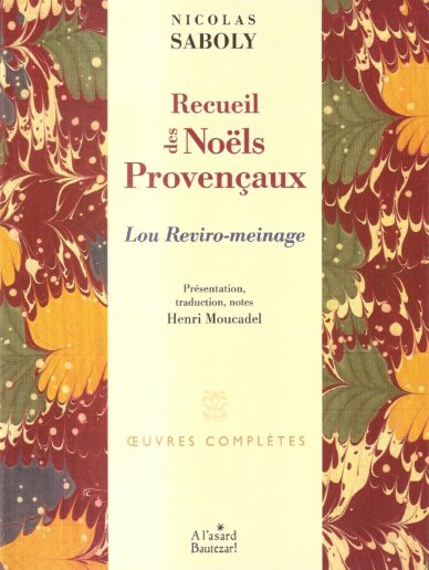 Recueils des Noëls Provençaux : Lou Reviro-meinage