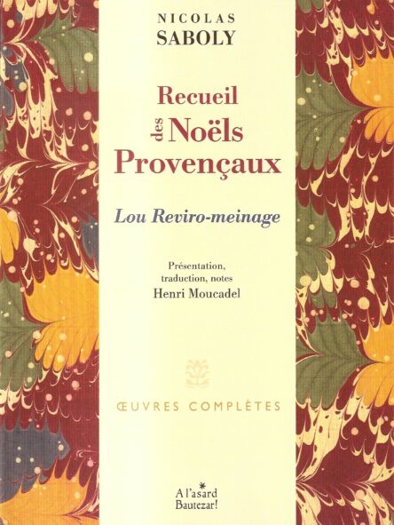 Recueils des Noëls Provençaux : Lou Reviro-meinage