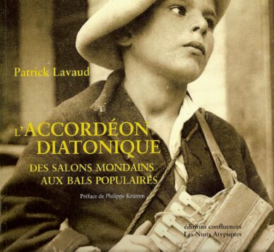 L'accordéon diatonique des salons mondains aux bals populaires (1829-2014)