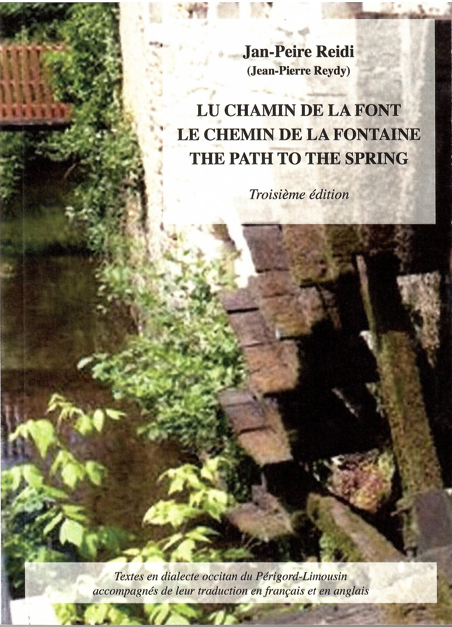 Lu chamin de la font - Le chemin de la fontaine - The path to the spring (Troisième édition)