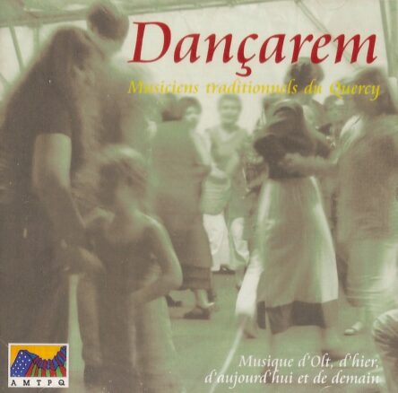 Dançarem : Musiciens traditionnels du Quercy