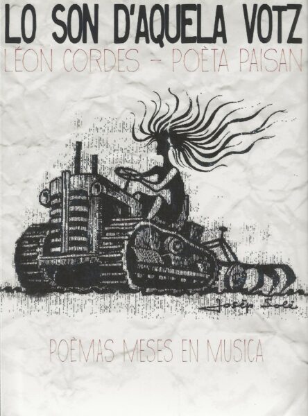 Lo son d'aquela votz : Léon Cordes - Poèta paisan / Poèmas meses en musica