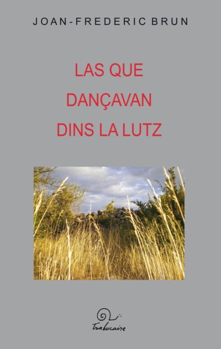 Las que dançavan dins la lutz