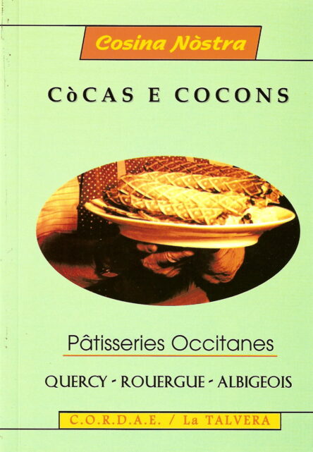 Còcas e cocons : Pâtisseries occitanes