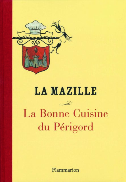 La Bonne Cuisine du Périgord