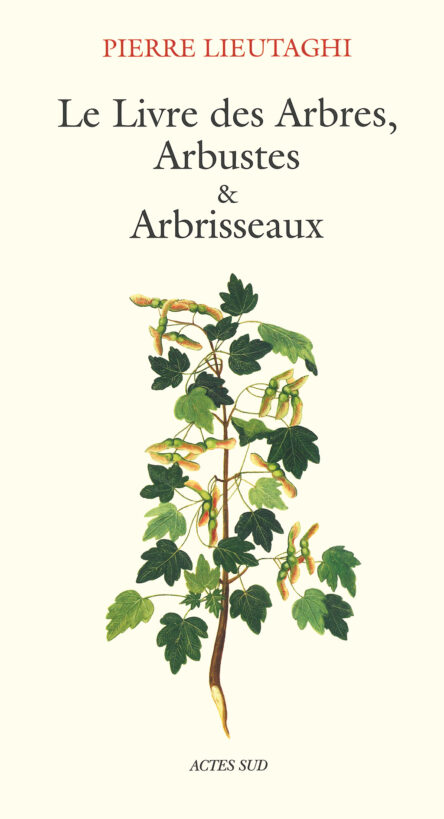 Le livre des arbres, arbustes et arbrisseaux