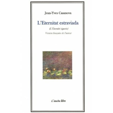 L’Eternitat estraviada - L’Éternité égarée