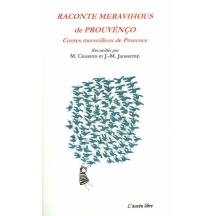 Raconte meravihous de Prouvènço - Contes merveilleux de Provence