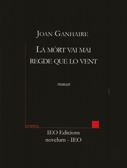 La mòrt vai mai regde que lo vent