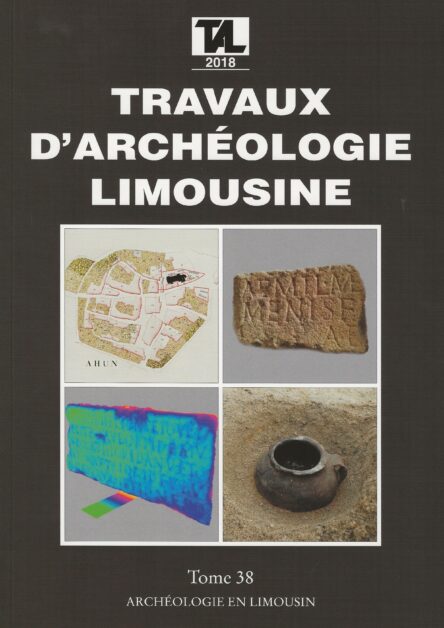 Travaux d'archéologie limousine Tome 38