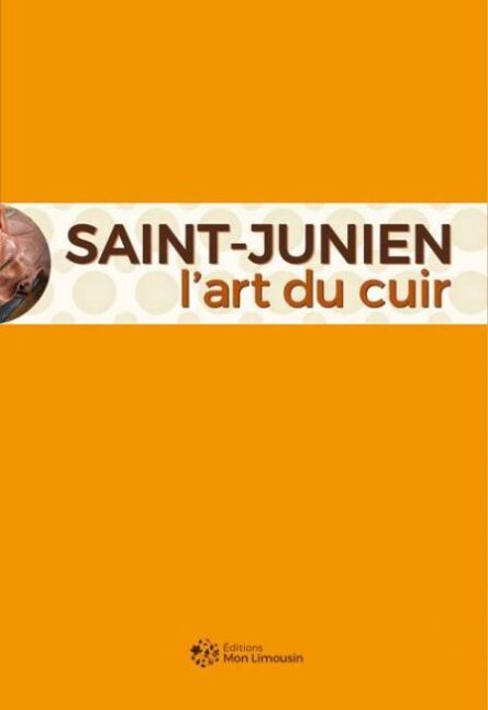 Saint-Junien : L'art du cuir