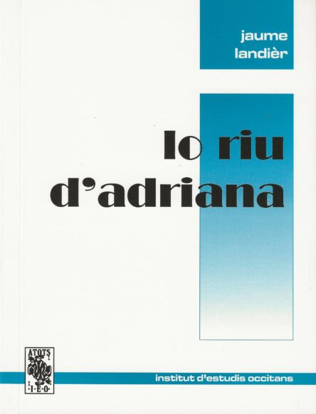 Lo riu d'Adriana (Solelhada II)