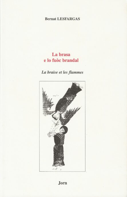 La brasa e lo fuòc brandal