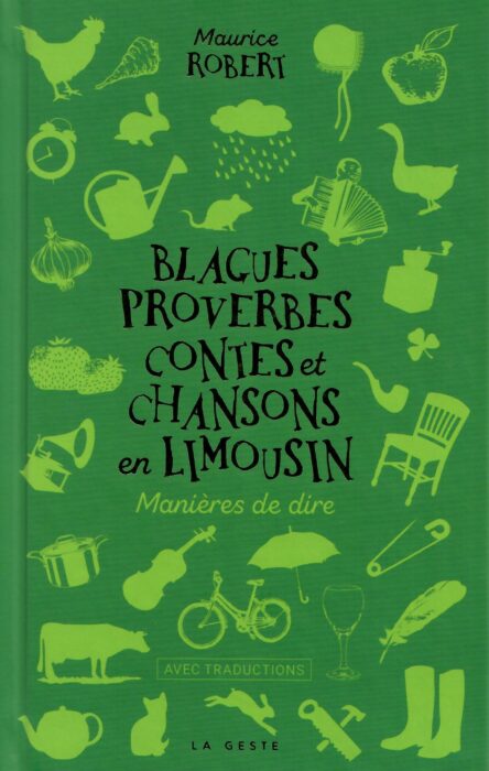 Blagues, proverbes, contes et chansons en Limousin : Manières de dire