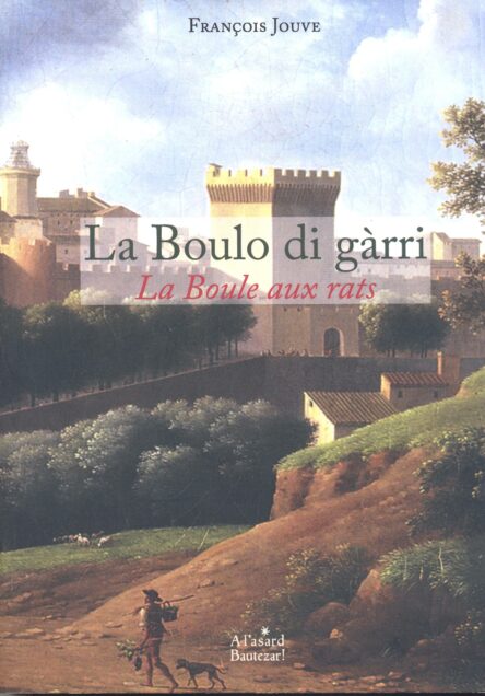 La Boulo di gàrri - La Boule aux rats